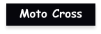 Moto Cross