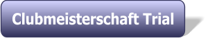 Clubmeisterschaft Trial